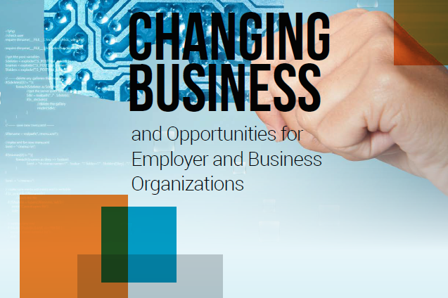 Future of Work: Changing business and opportunities for employer and business organizations
