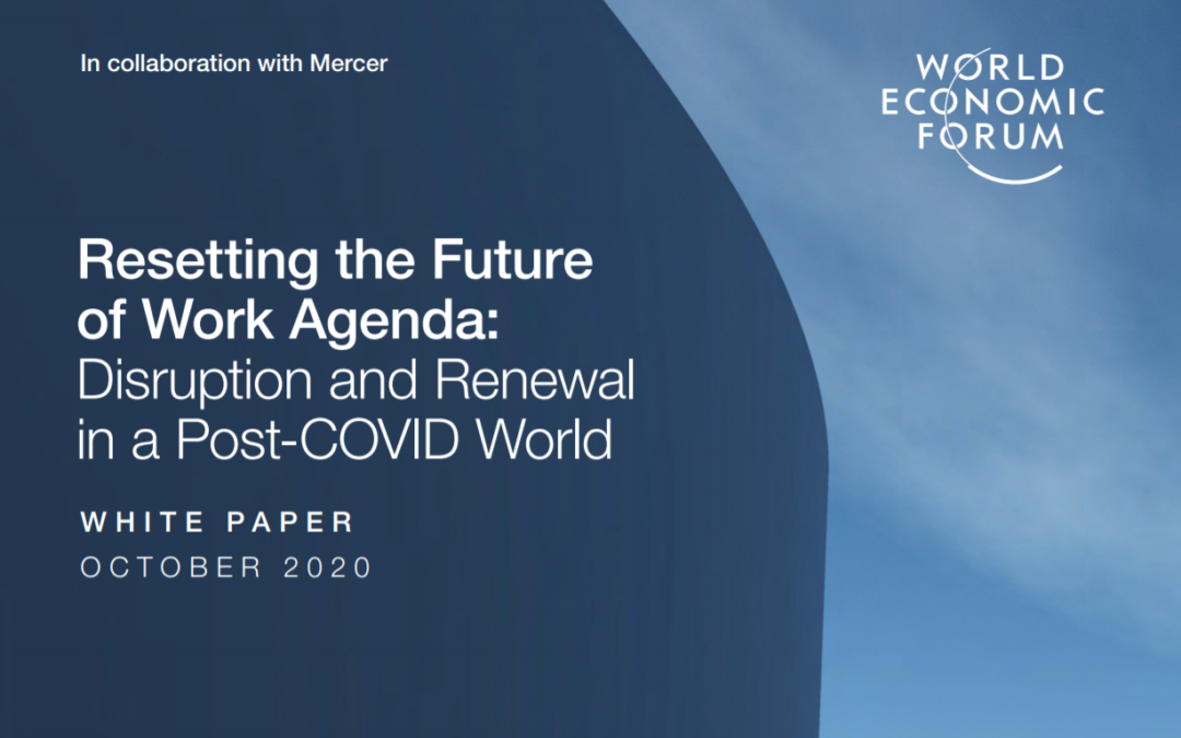 Resetting the Future of Work Agenda: Disruption and Renewal in a Post-COVID World